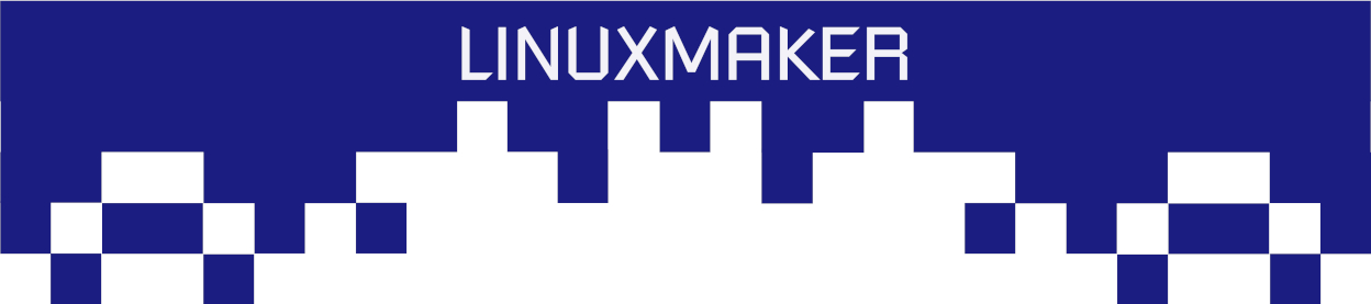 LINUXMAKER, OpenSource, Tutorials